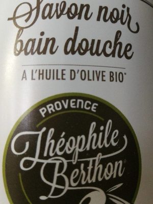 Théophile Berton Savon noir bain douche à l'huile d'olive bio